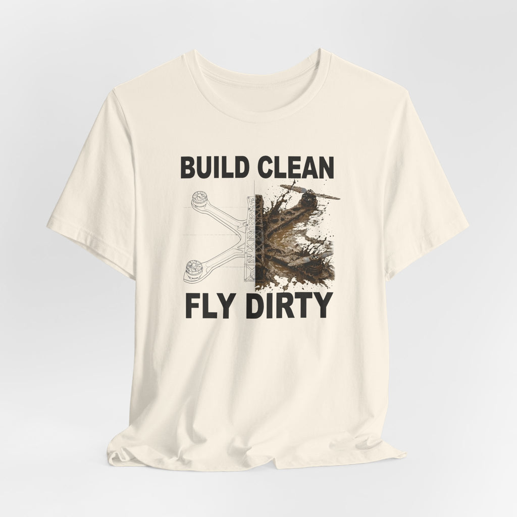 Build Clean Fly Dirty