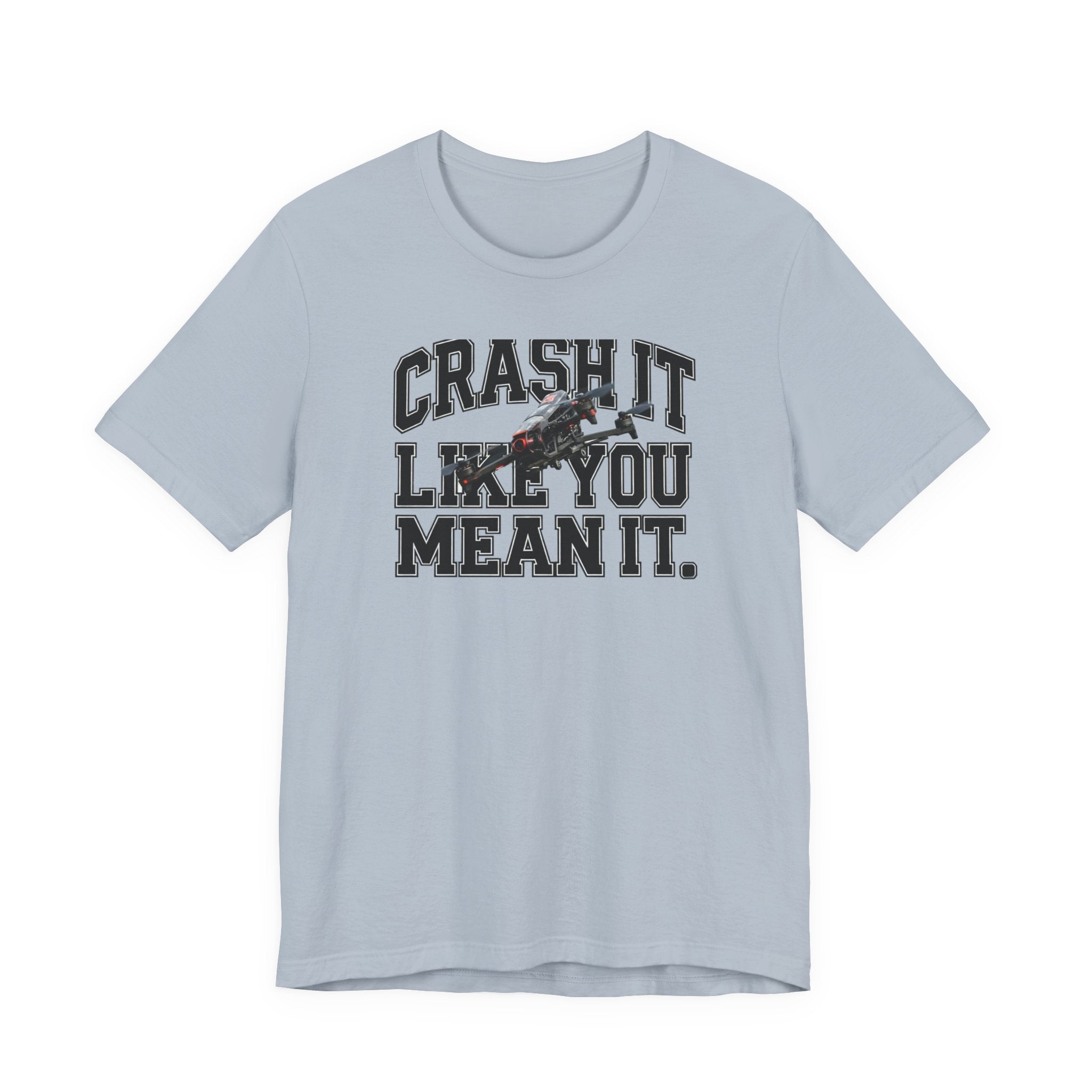 Crash It Like You Mean It
