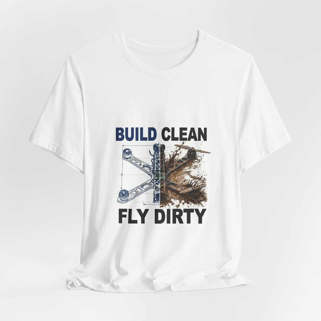 Build Clean Fly Dirty