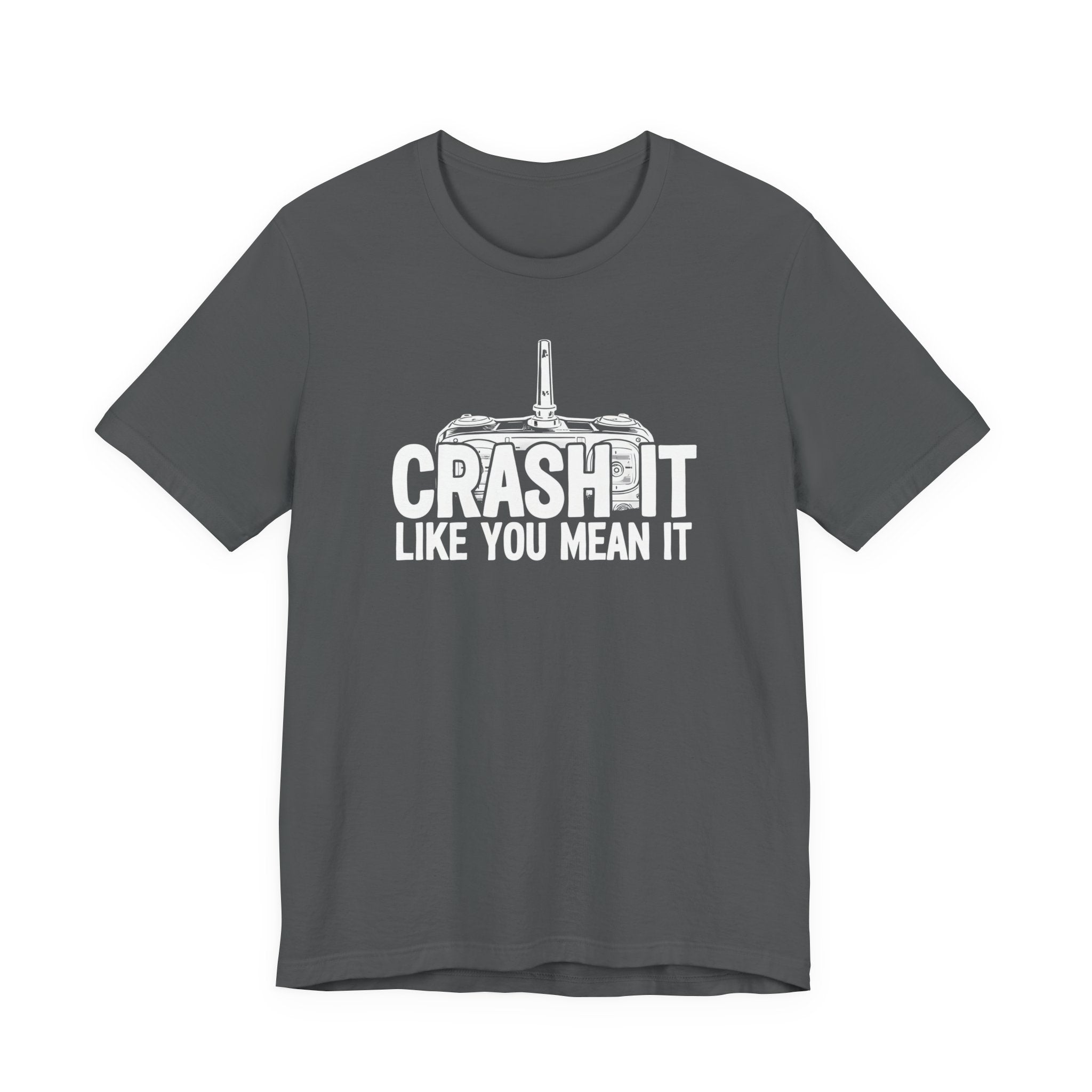 Crash It Like You Mean It