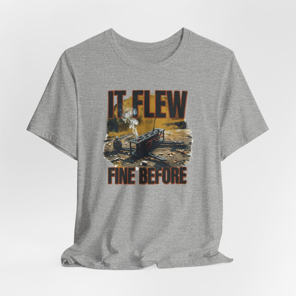 It Flew Fine Before