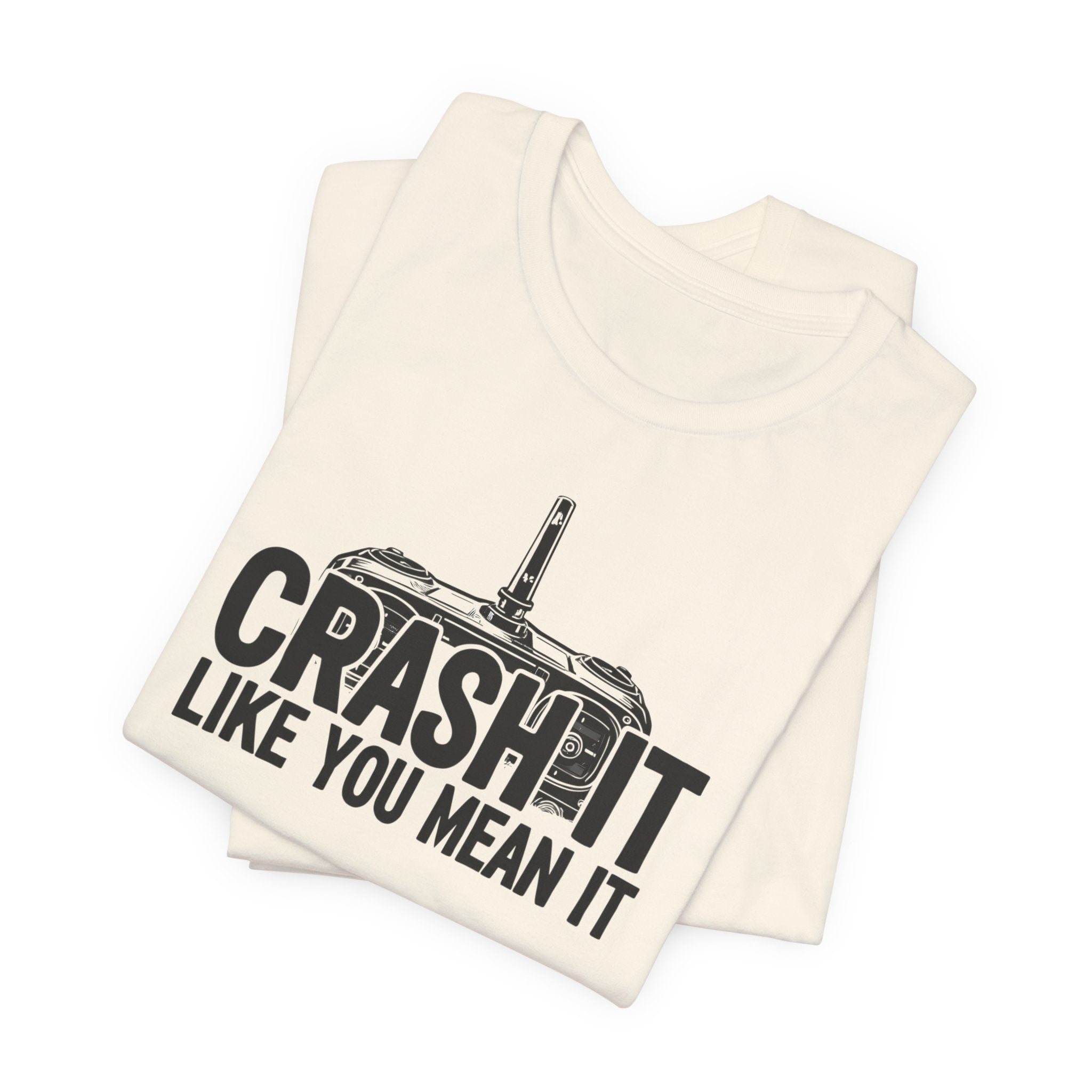 Crash It Like You Mean It