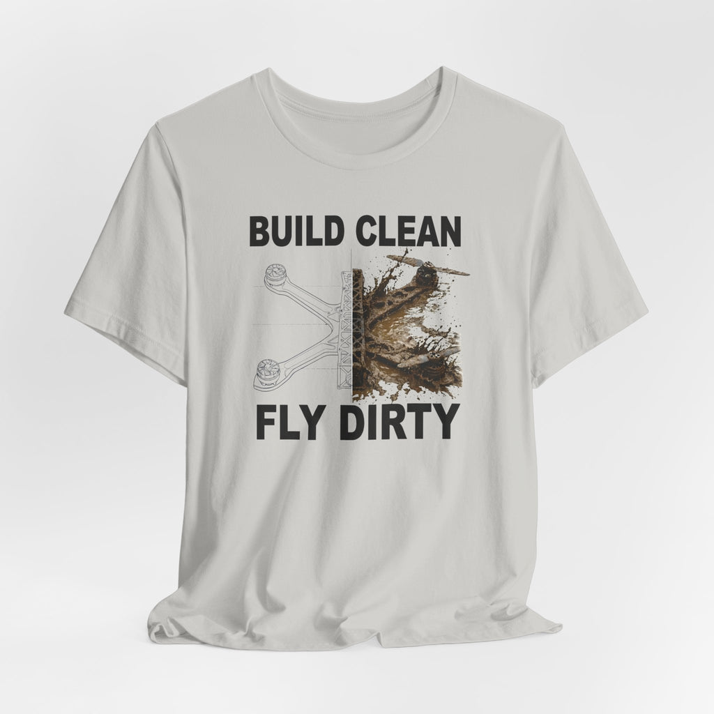 Build Clean Fly Dirty