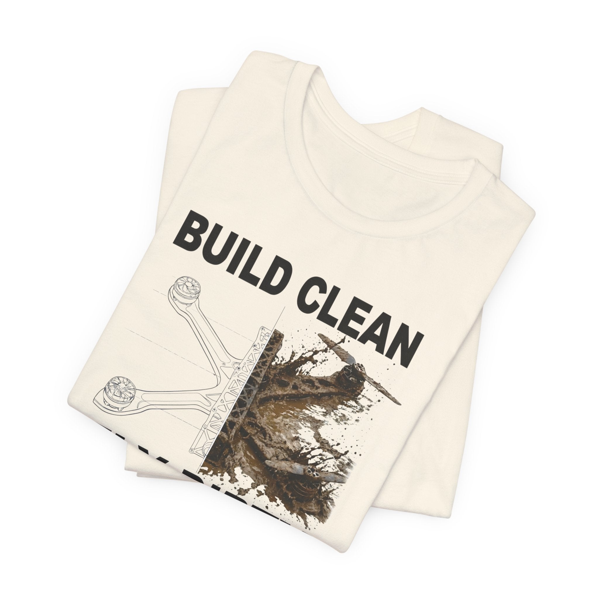 Build Clean Fly Dirty