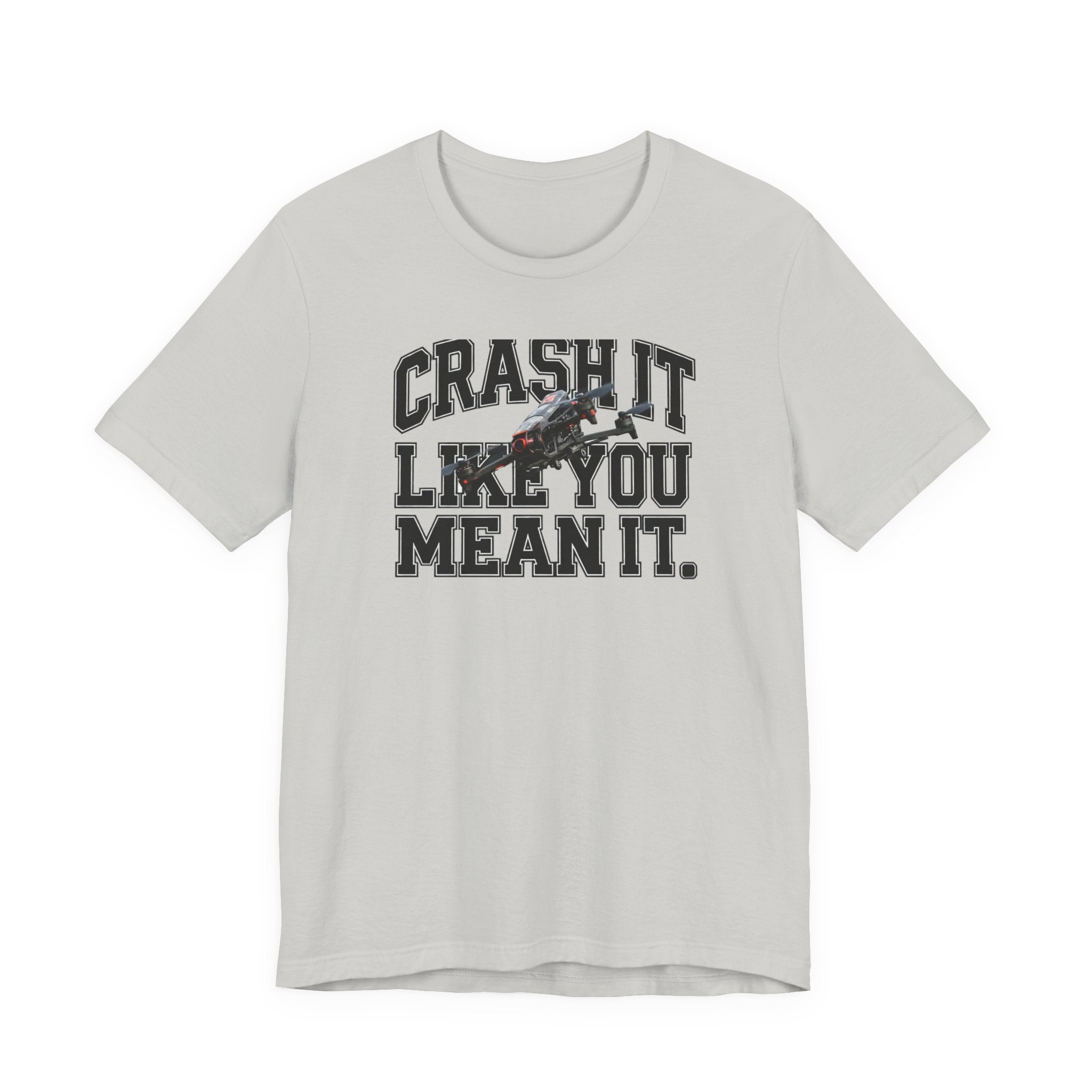 Crash It Like You Mean It