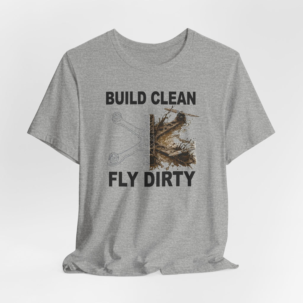 Build Clean Fly Dirty