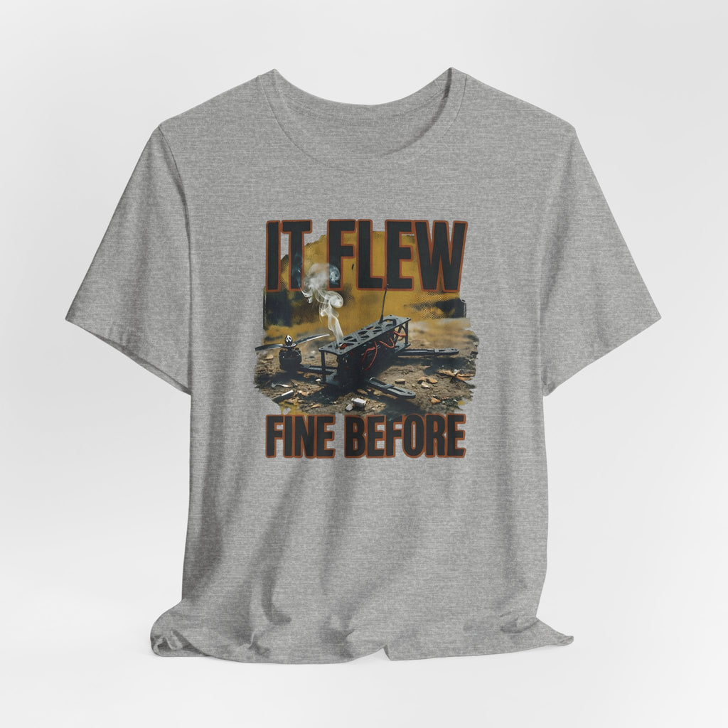 It Flew Fine Before
