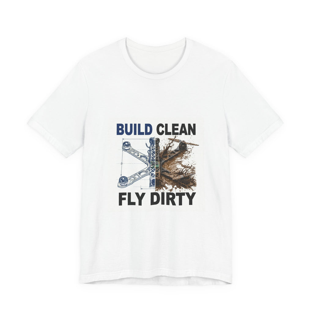 Build Clean Fly Dirty