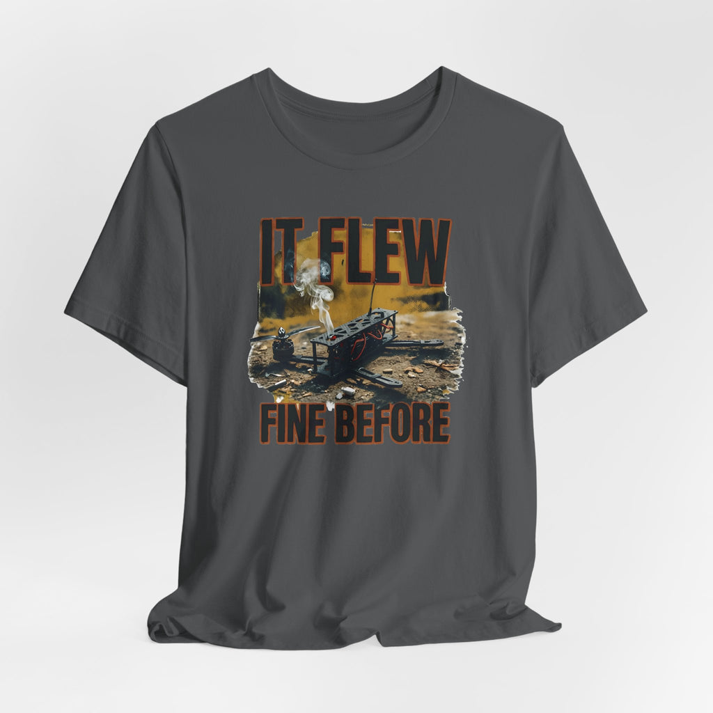 It Flew Fine Before