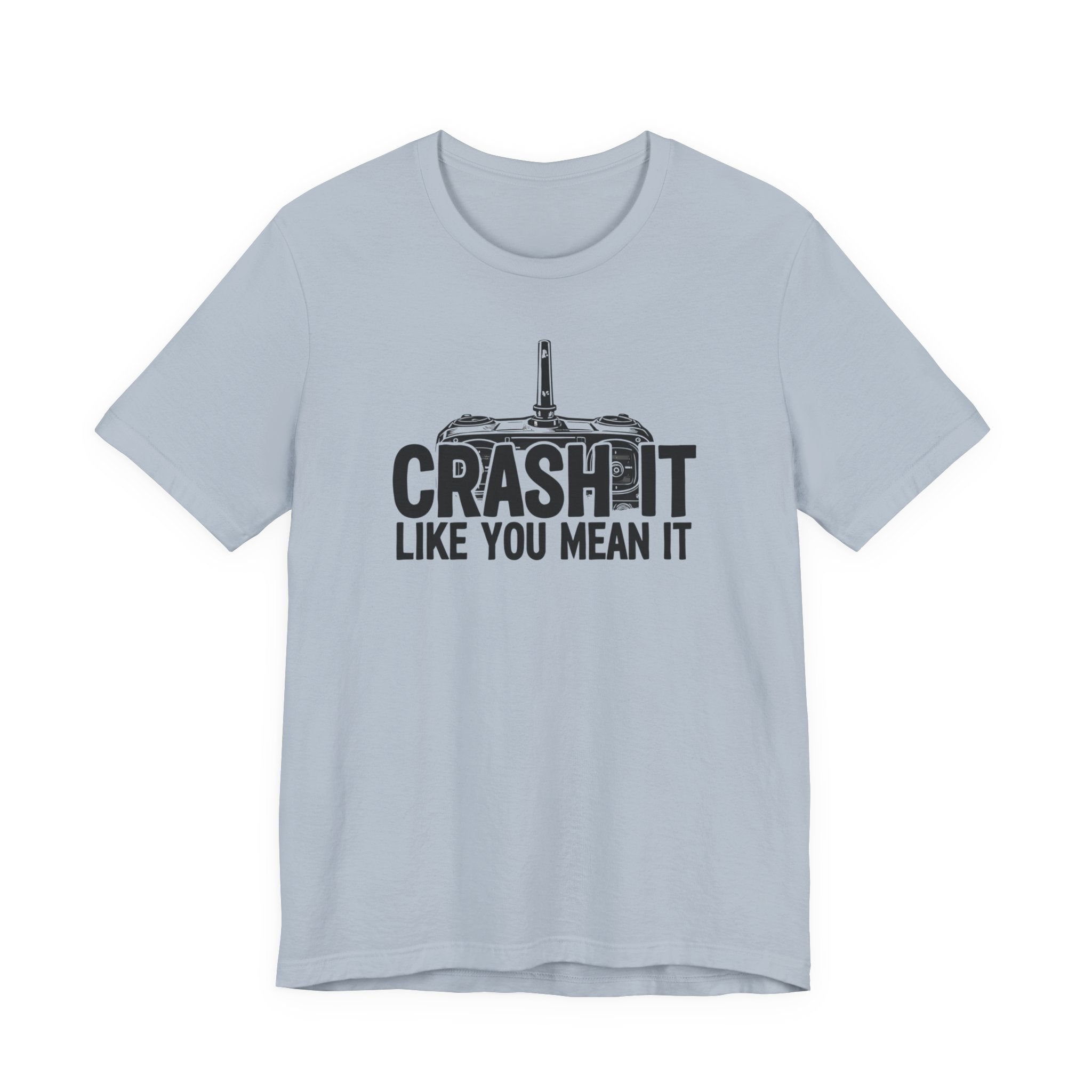 Crash It Like You Mean It