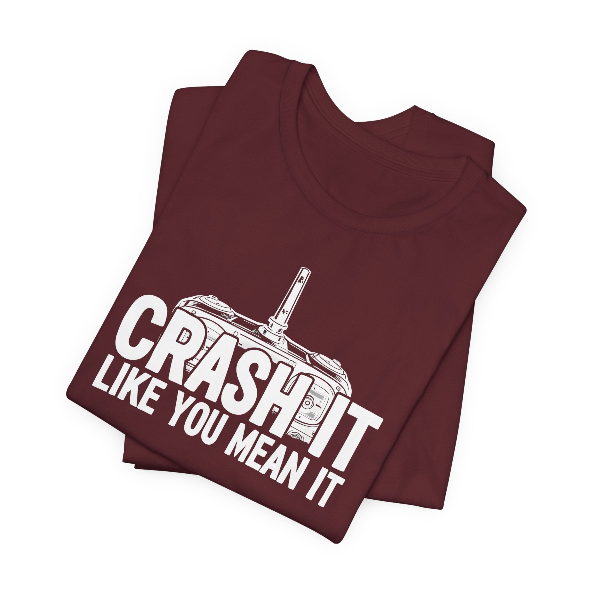 Crash It Like You Mean It