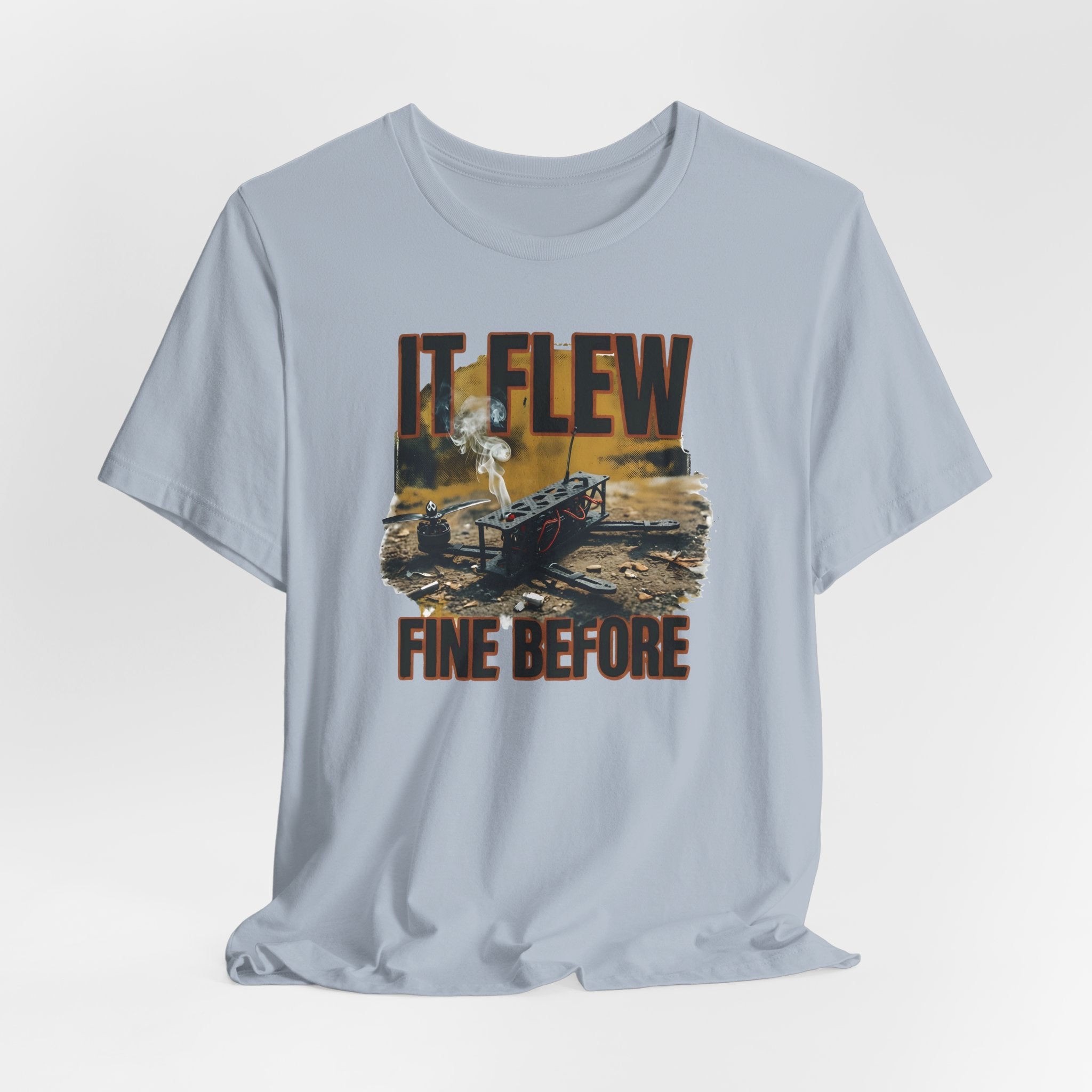 It Flew Fine Before