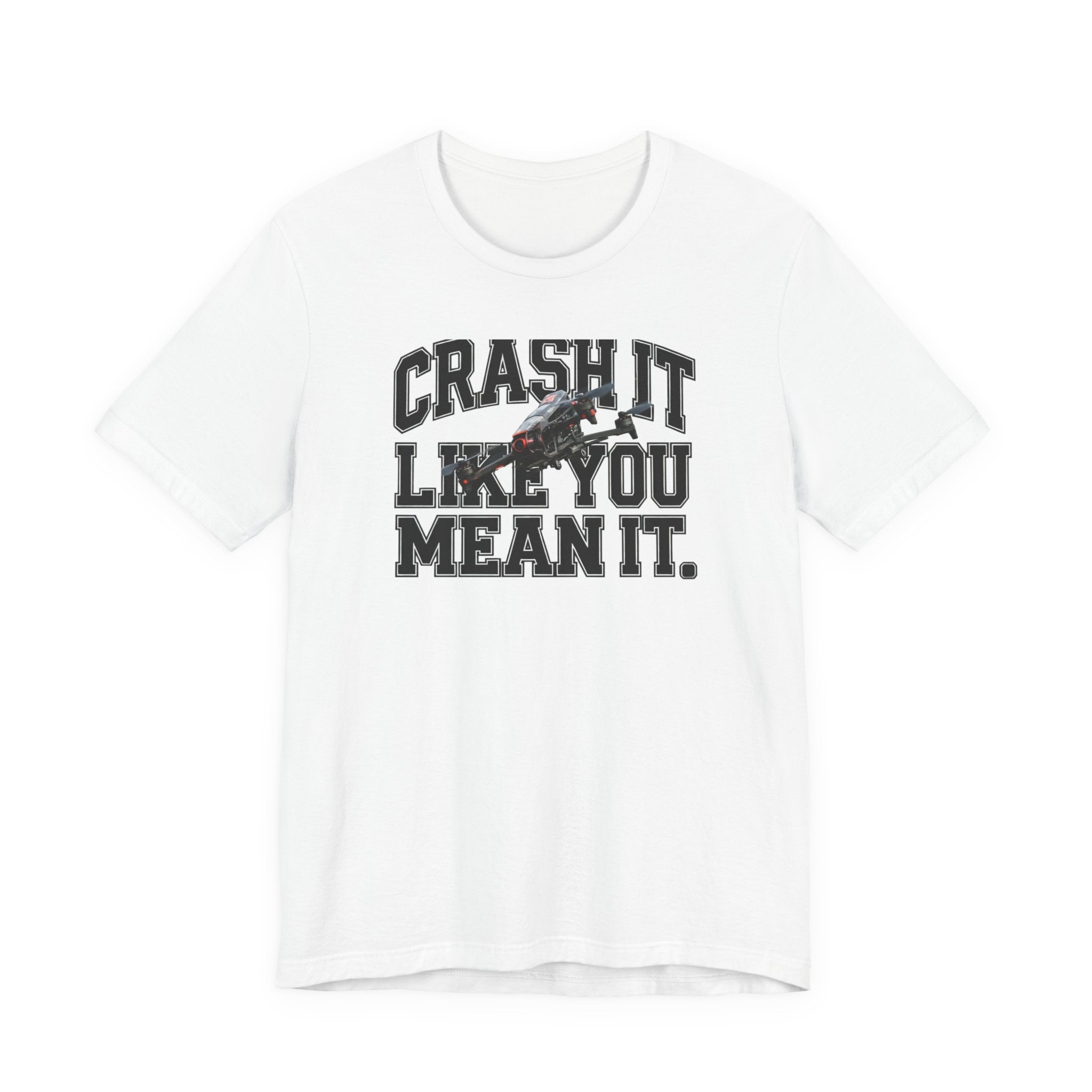 Crash It Like You Mean It