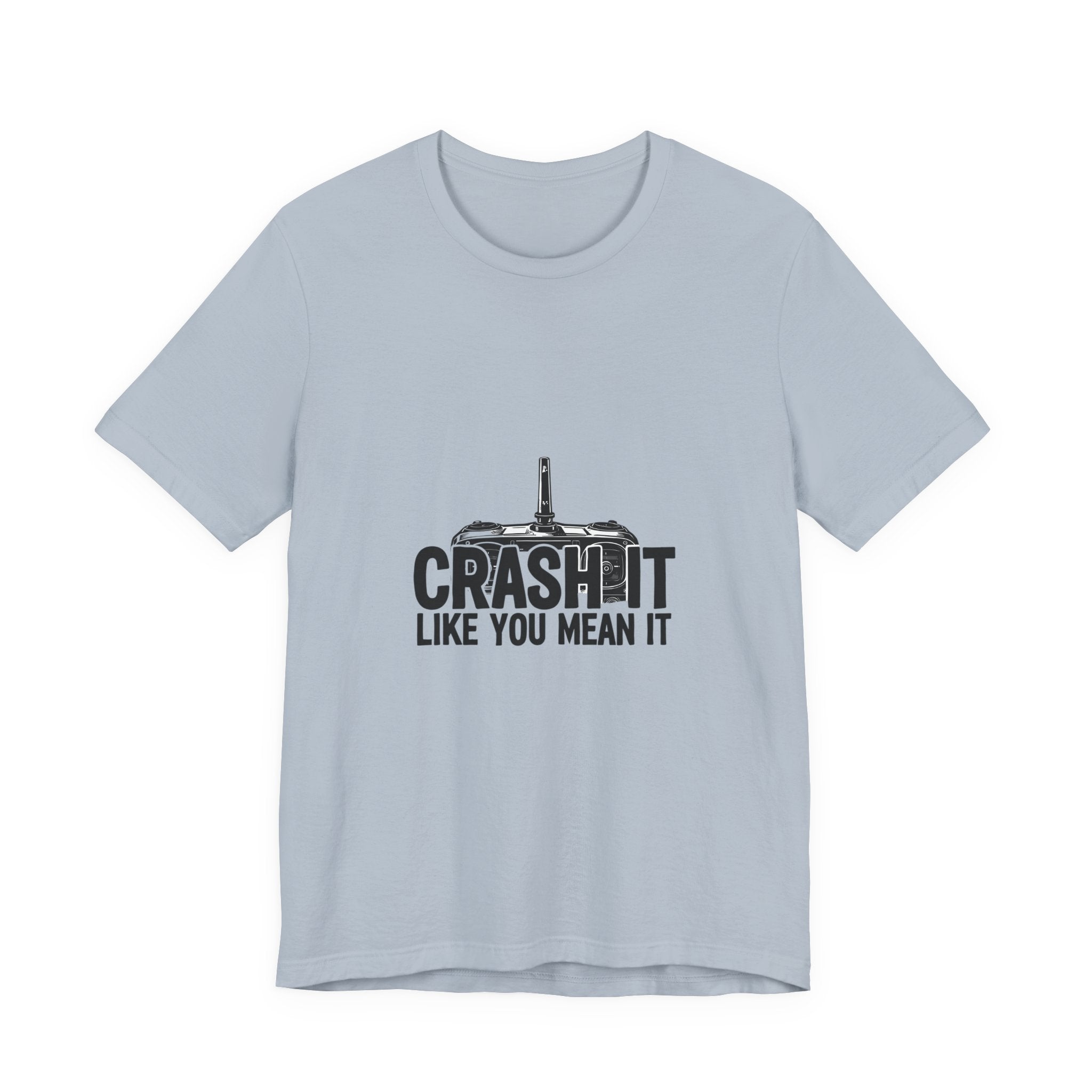 Crash It Like You Mean It