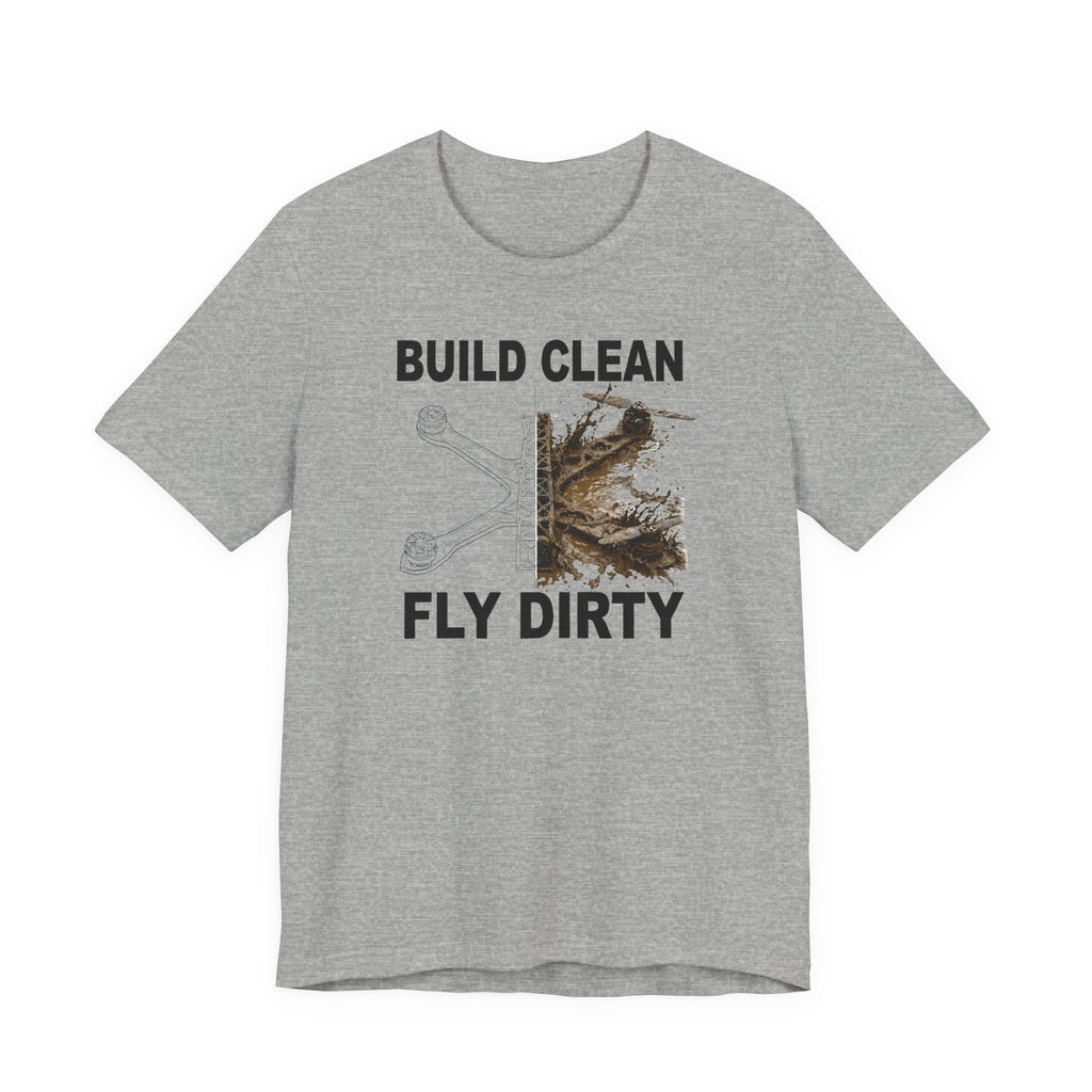 Build Clean Fly Dirty